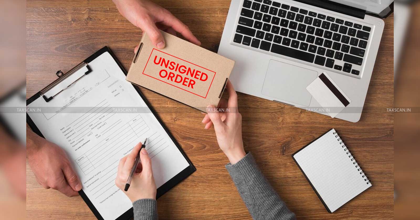 Unsigned Order - Invalid-AP HC - Demand Order - GST Act-TAXSCAN