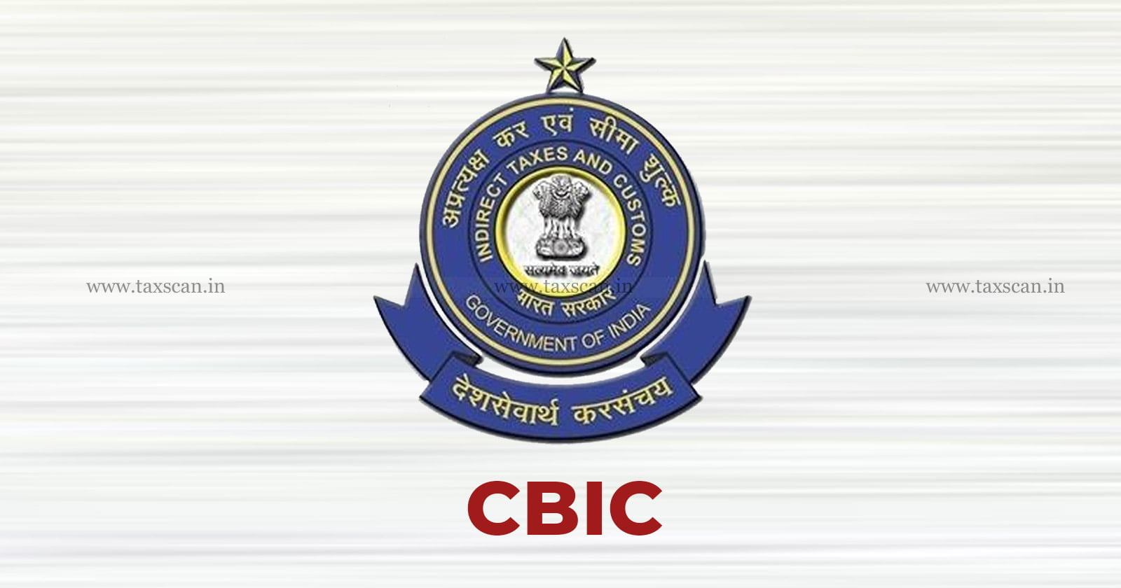 CBIC - GSTR-9 - Annual Returns - Central Board Of Indirect Taxes & Customs - Taxpayers - TAXSCAN
