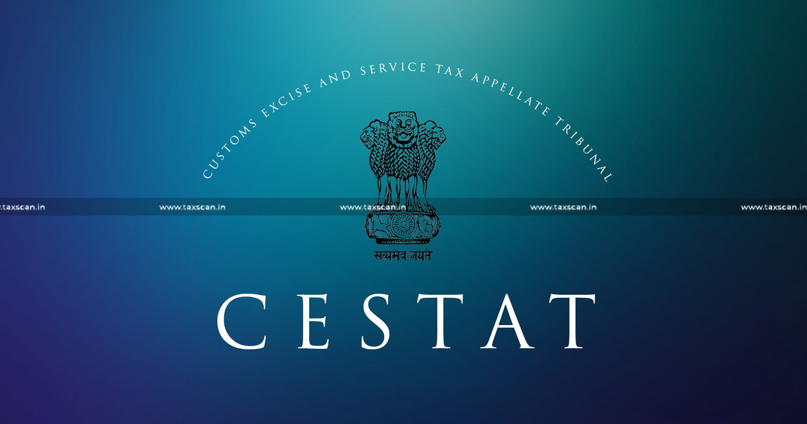 CESTAT - CENVAT Credit - Service Tax - CCR - TAXSCAN