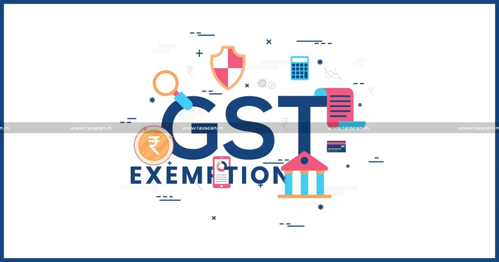 Denial of GST Exemption - GST Exemption - Imported Wheat Clearance Services - Wheat Clearance Services - Madras High Court - AAR ruling against Naga Ltd's Supplier - TAXSCAN