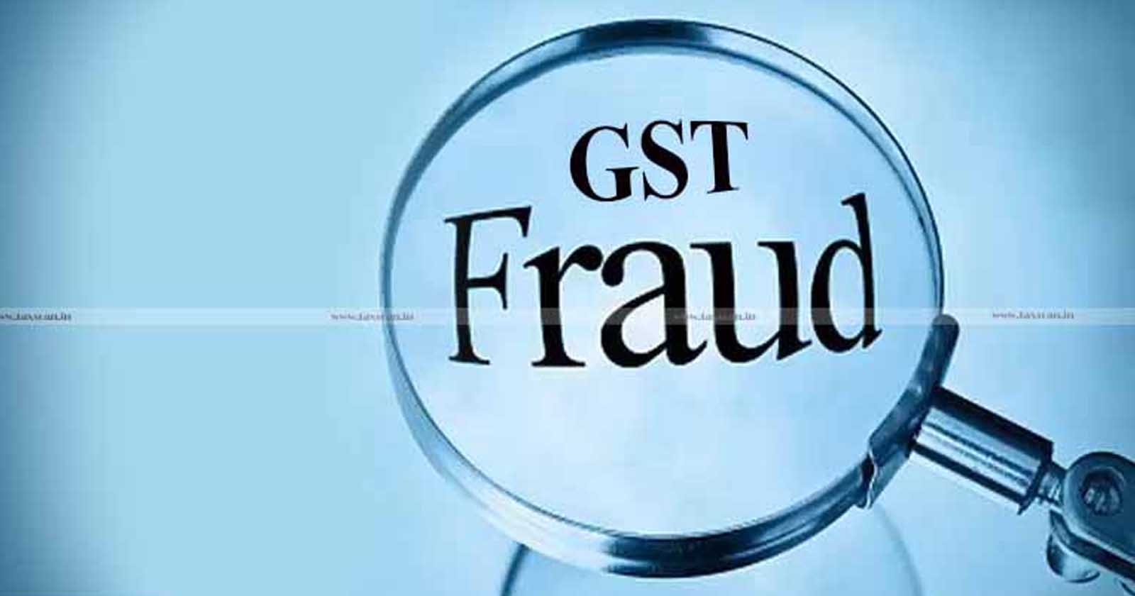 GST Investigation Wing - GST - Iron Scrap Trader - GST fraud - fraud - Investigation Wing - TAXSCAN