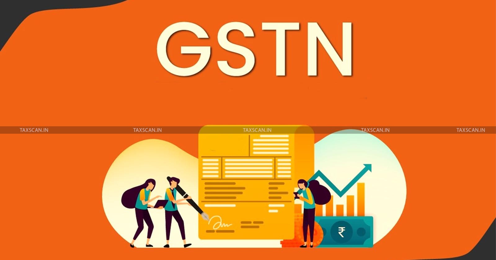 GSTN - gst - Newly Registered GTAs - Goods and Services Tax Network - Goods Transport Agencies - TAXSCAN