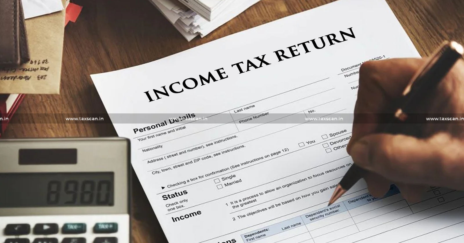 Income Tax Return - Income Tax Return Filing - Taxpayers - ITR - Notices - TAXSCAN