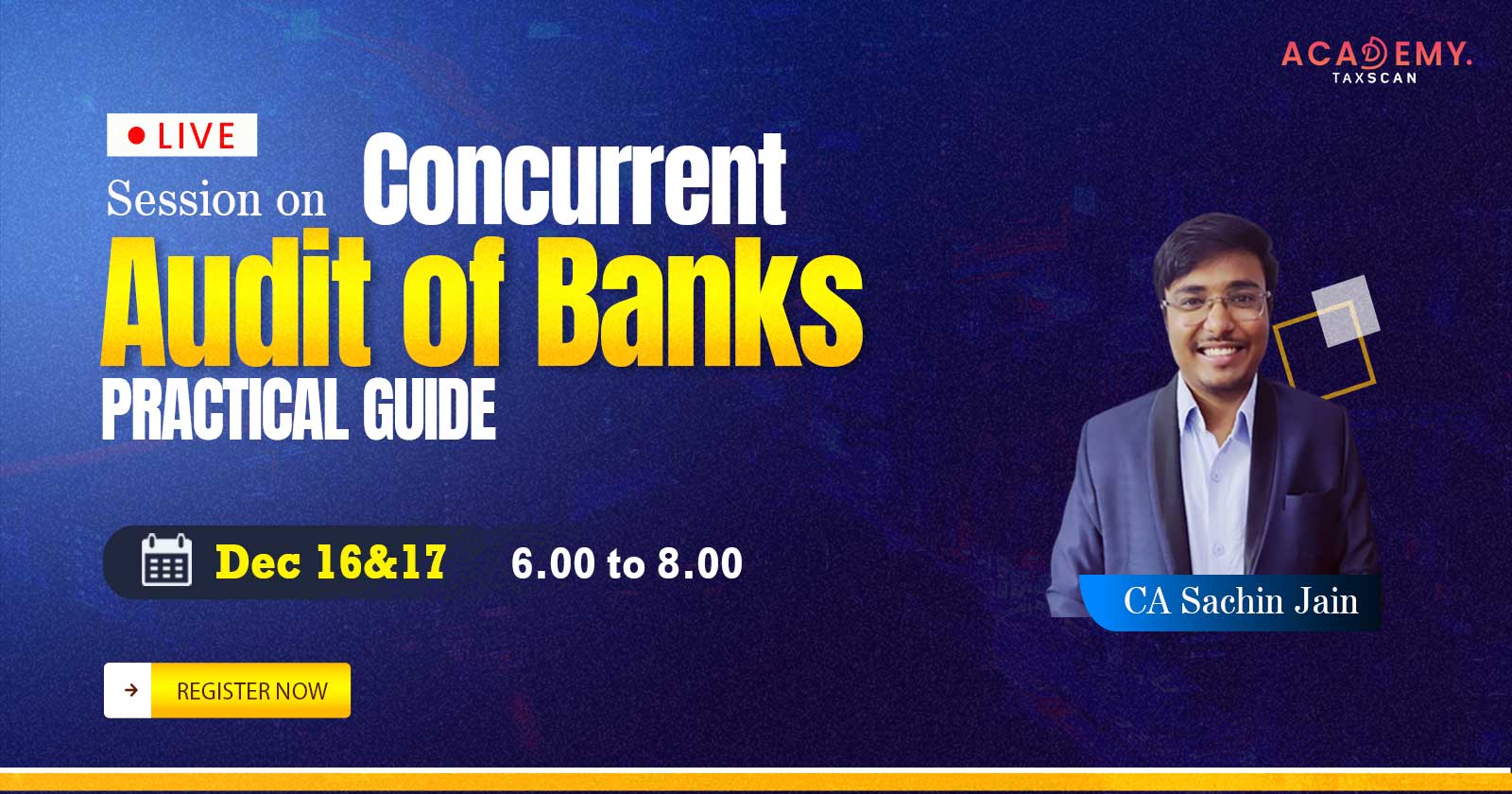 Live Session - Concurrent Audit of Banks Practical Guide - Concurrent Audit - Banks - Practical Guide - Banks Practical Guide - How to do concurrent audit of banks -Certification - Taxscan Academy
