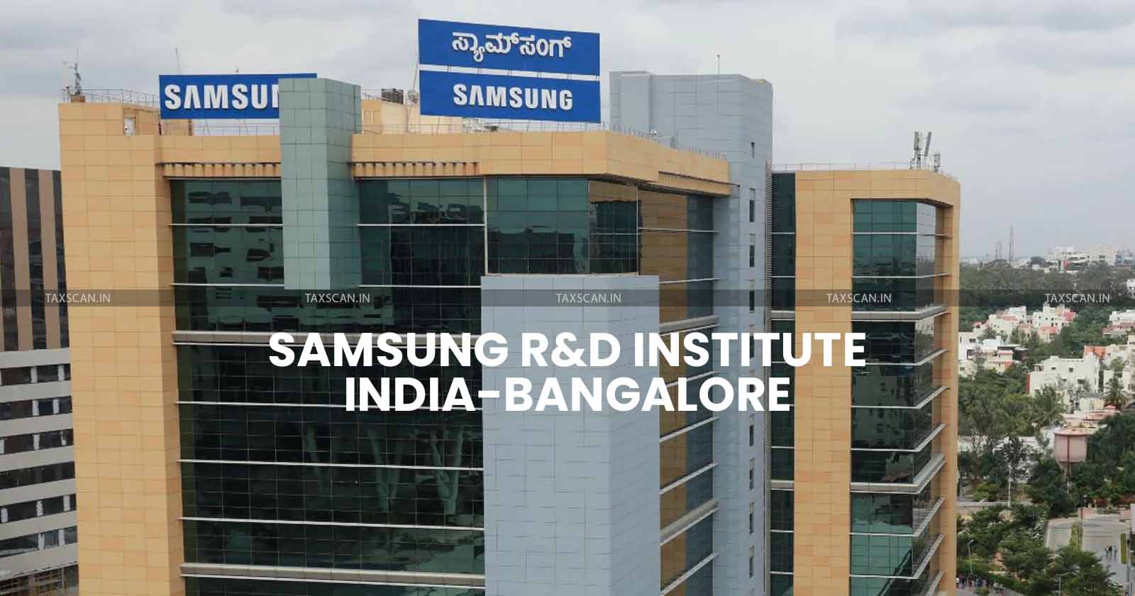 Registrar of Companies - penalty on Samsung R&D - Samsung Research and Development Wing - MCA - Samsung India Bangalore - Form MSME 1 - taxscan
