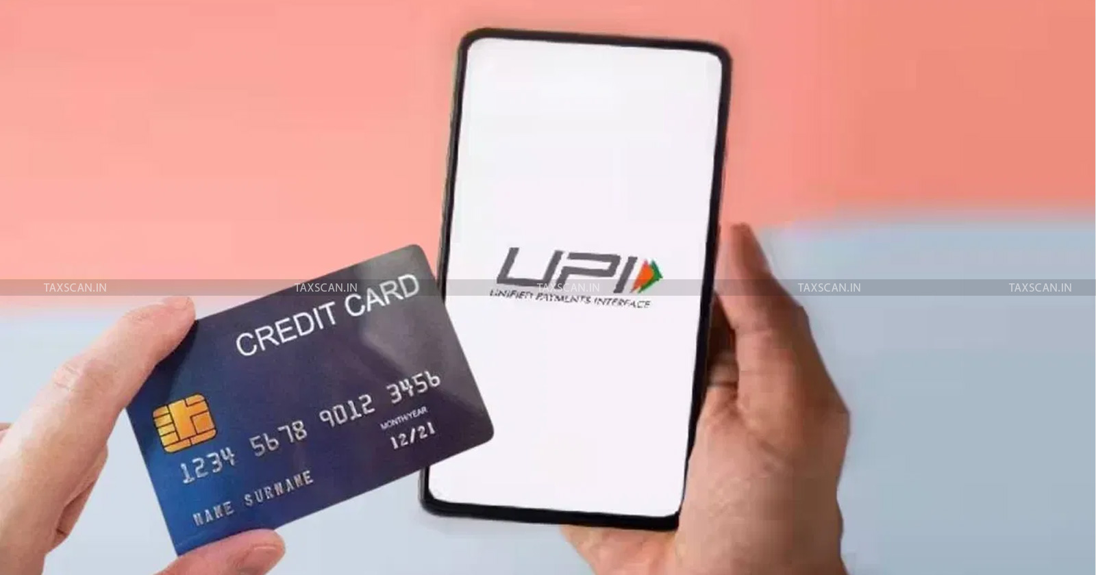 UPI - Credit Card - Bill Payment Limits - AFA Requirement - TAXSCAN