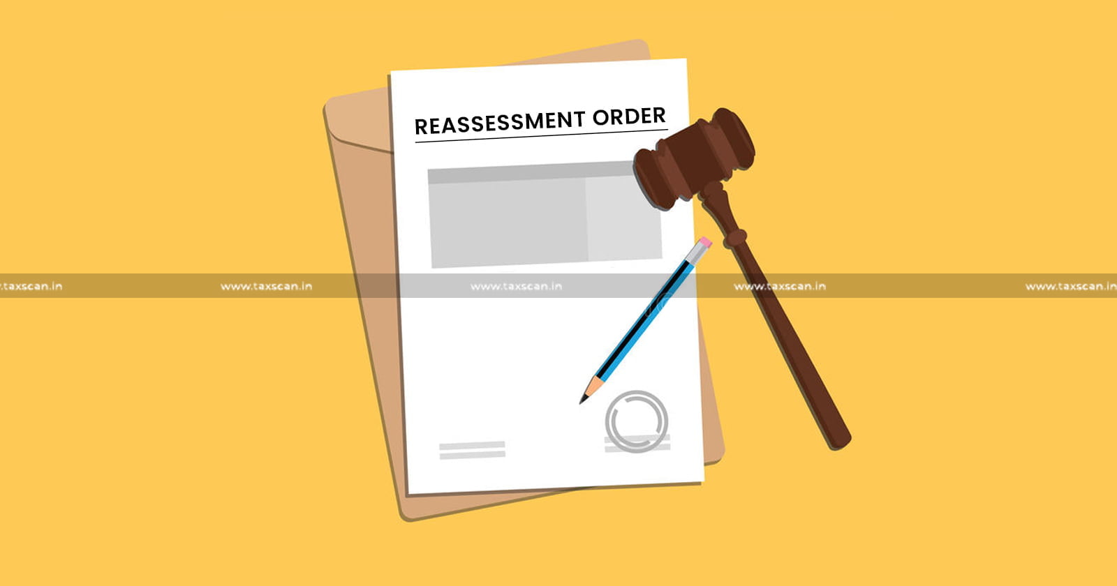 Validity of Reassessment Order - Reassessment Order - Income Tax Act - Supreme Court - SLP - taxscan