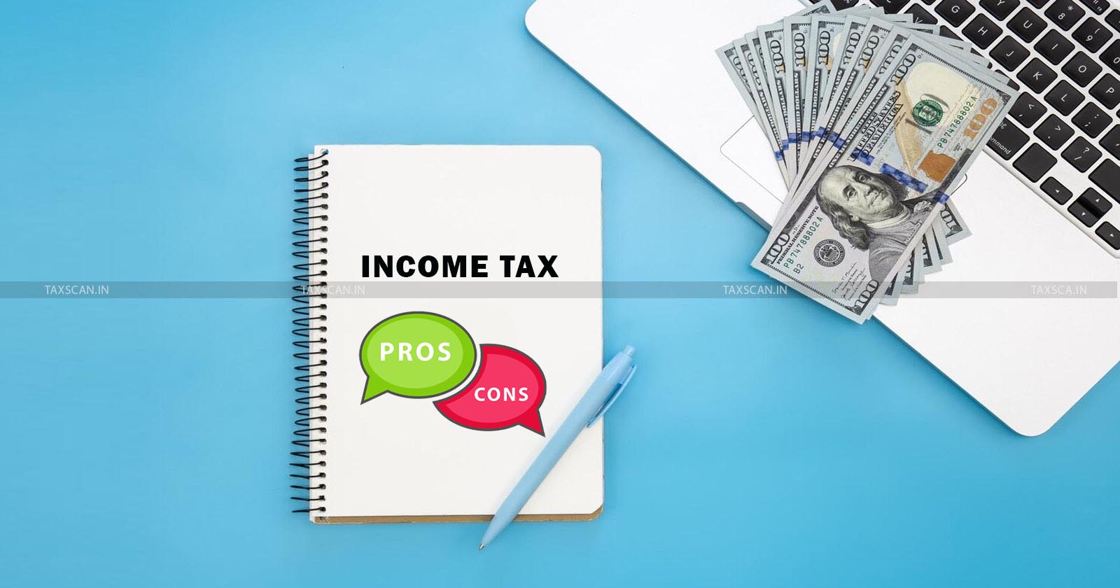 Progressive Income Tax - low income earners - Pros and Cons - TAXSCAN