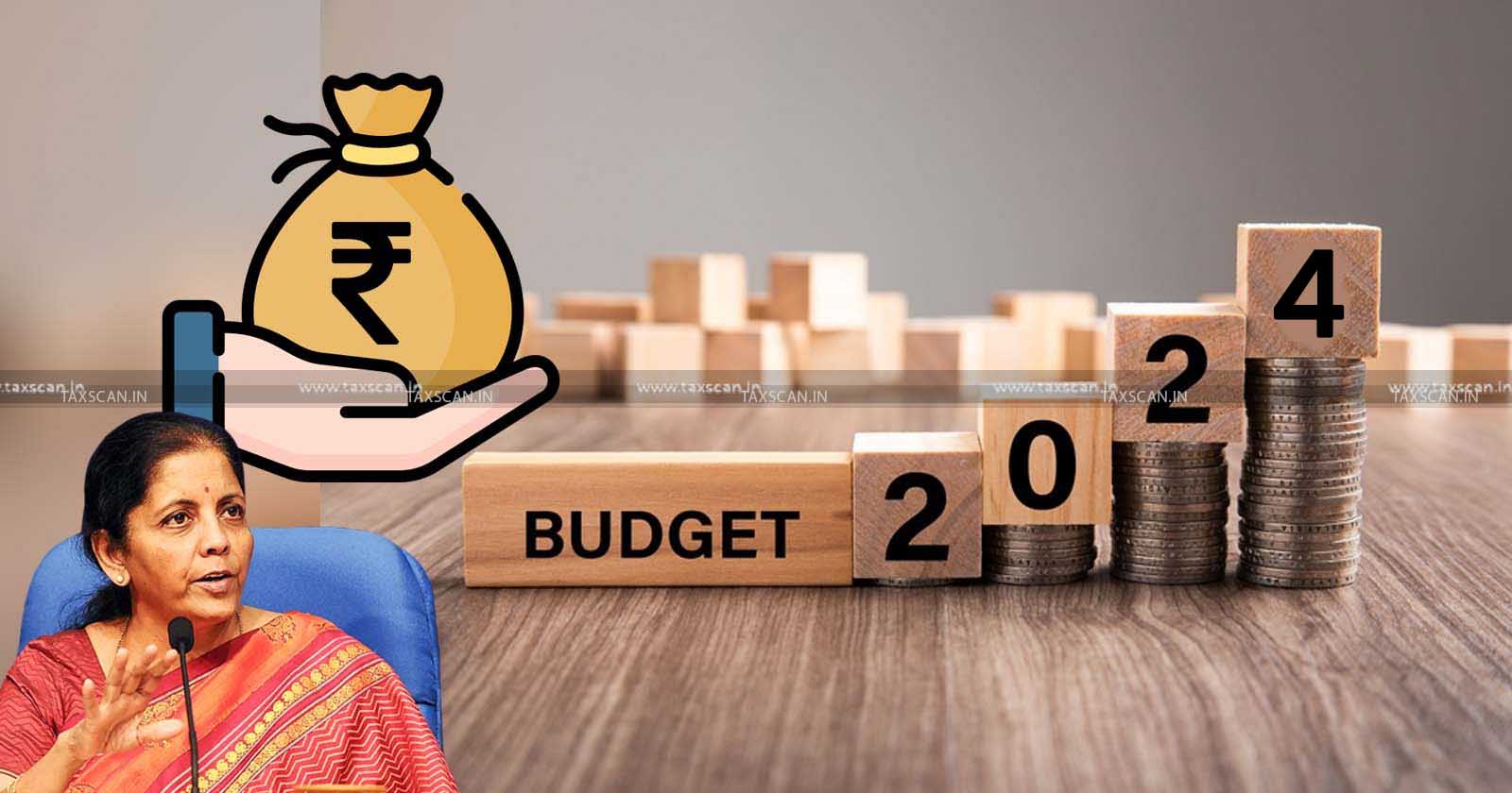 Union Budget 2024 - industry expectations - finance minister - TAXSCAN