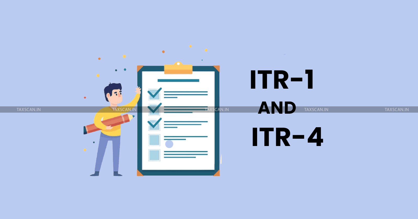 ITR-1 - ITR-4 - Income Tax Returns - TAXSCAN