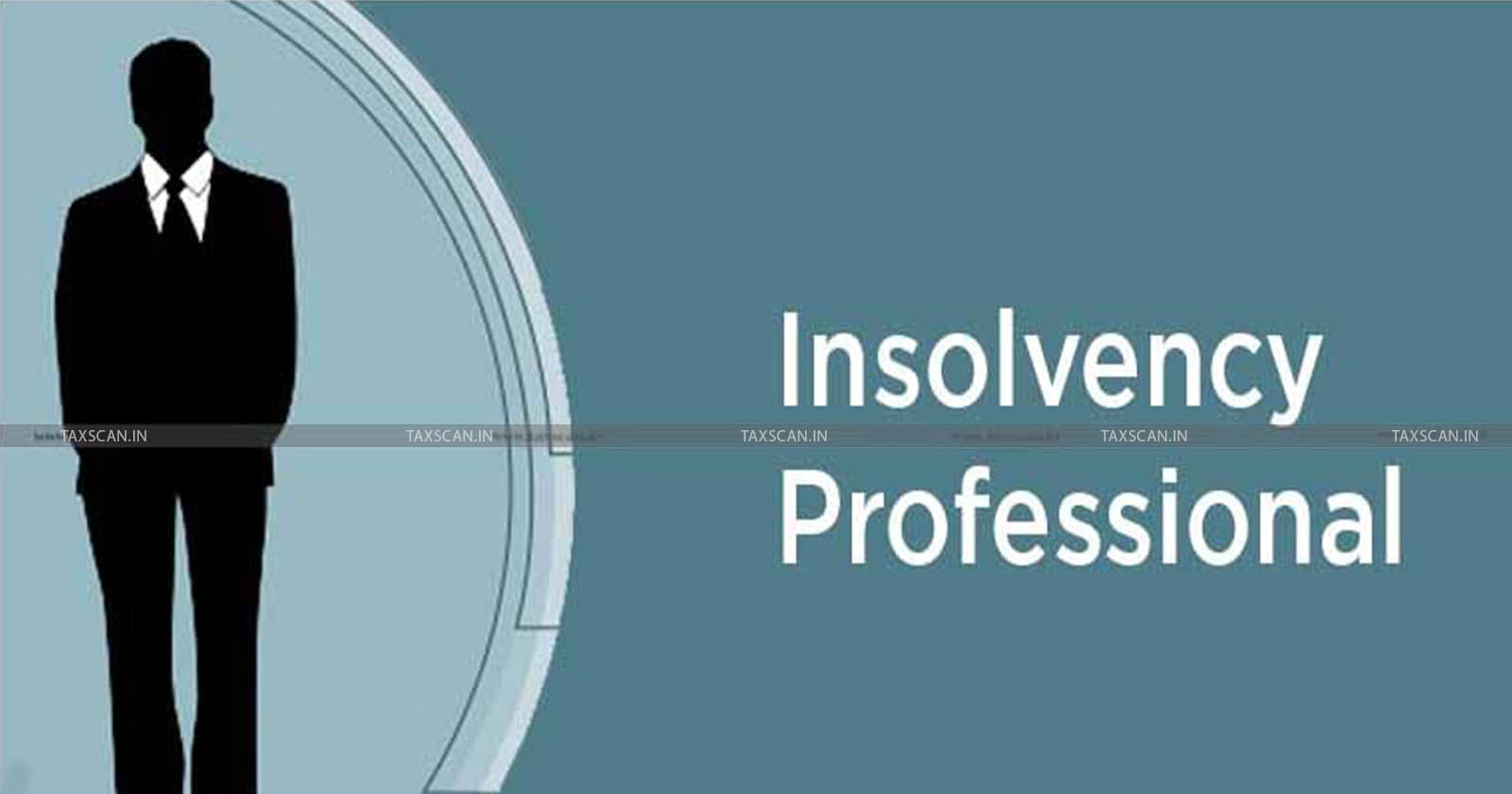 Secured Debt - Insolvency Professional - IBBI - TAXSCAN