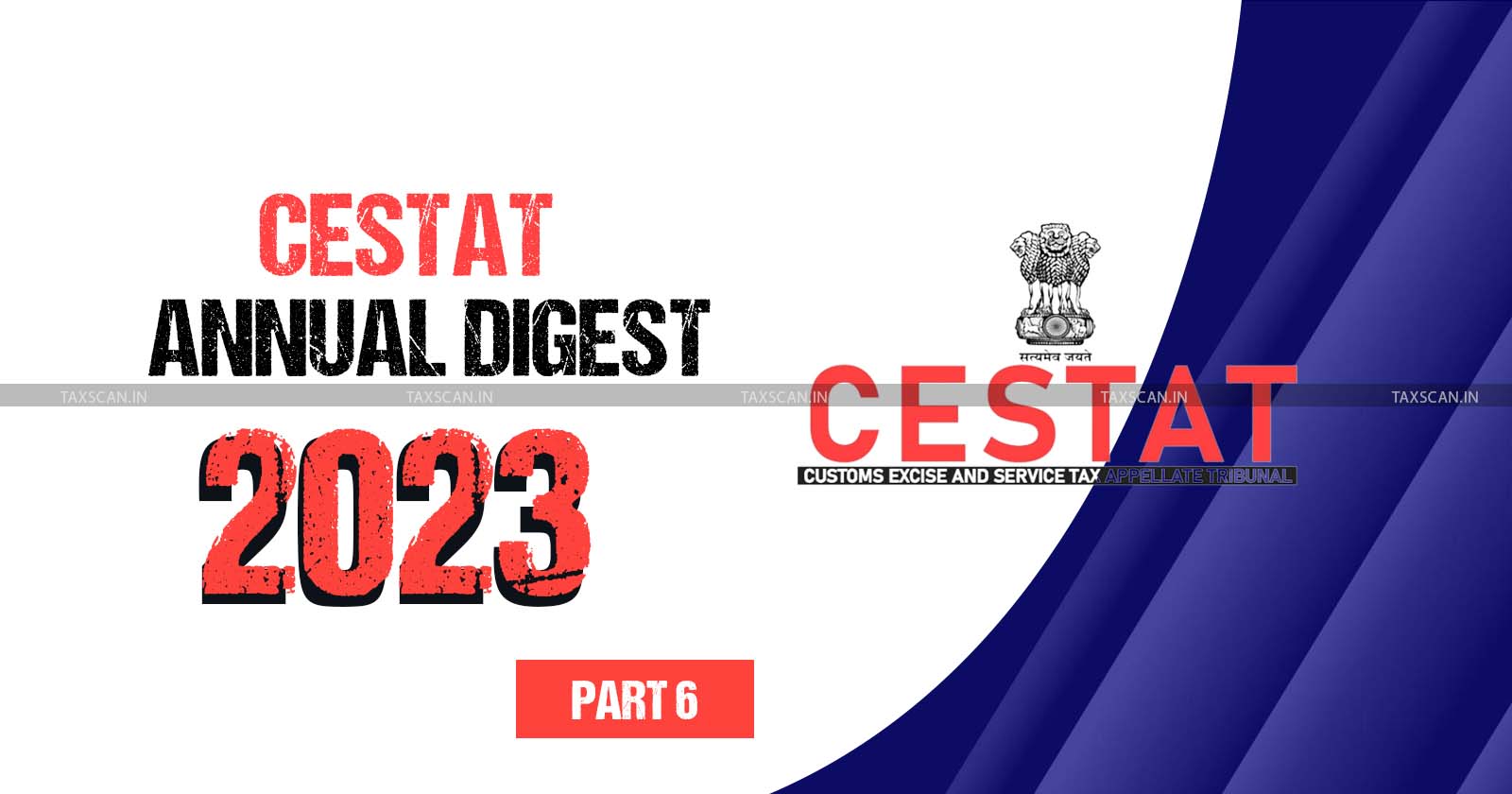 Annual Digest 2023 - CESTAT Annual Digest 2023 - cestat - TAXSCAN