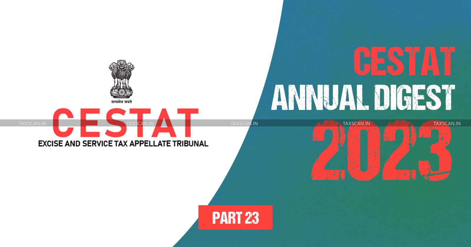 Annual Digest 2023 - CESTAT Annual Digest 2023 - cestat - TAXSCAN