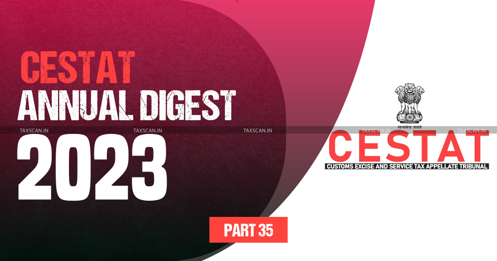 Annual Digest 2023 - CESTAT Annual Digest 2023 - cestat - part 35 -TAXSCAN