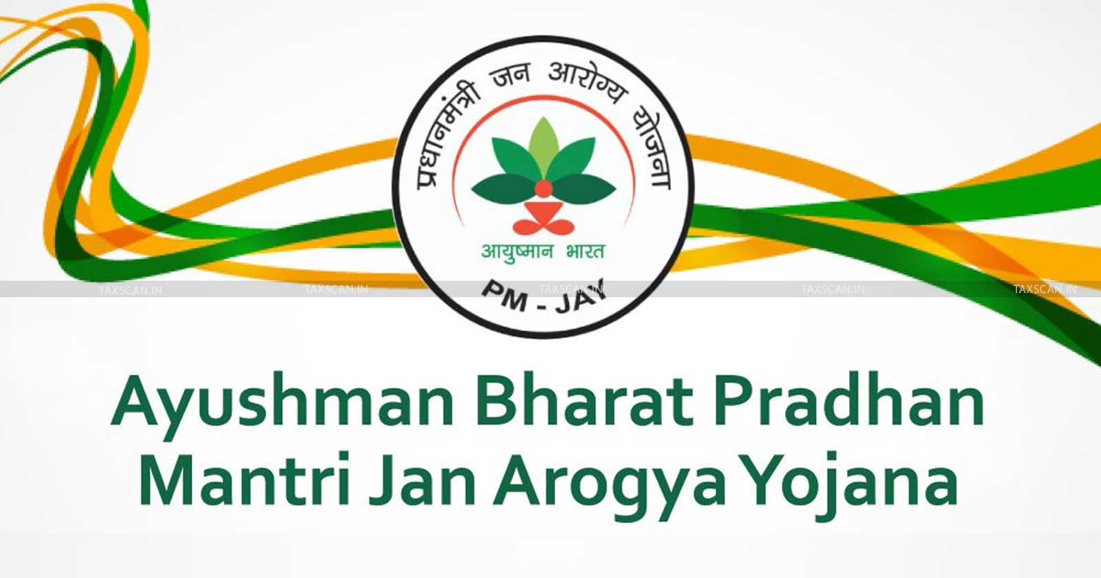 Ayushman Bharat - Health Insurance Scheme - Insurance Cover Increase - Budget 2024 - Union Budget 2024 - taxscan