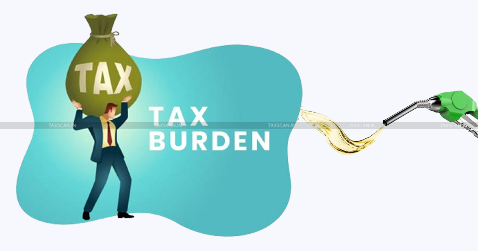 Budget 2024 News - Budget Scan - Tax Burdens on Fuel - TAXSCAN