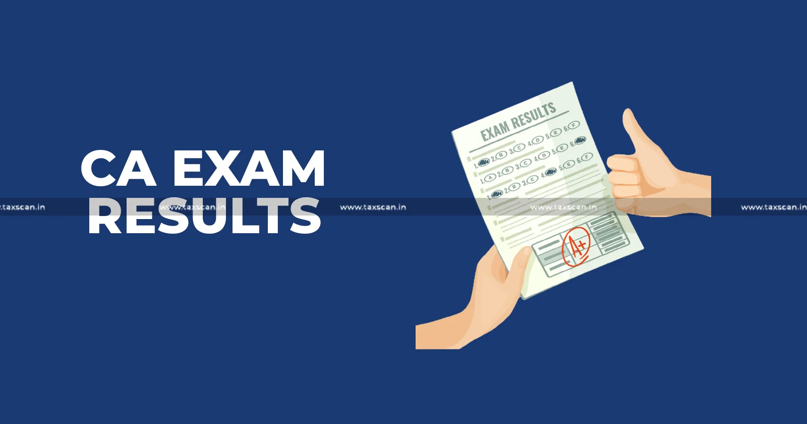 CA Final Examination Results - CA Inter Examination Results - CA - Check Your Results - CA Final and Inter Examination Results - taxscan