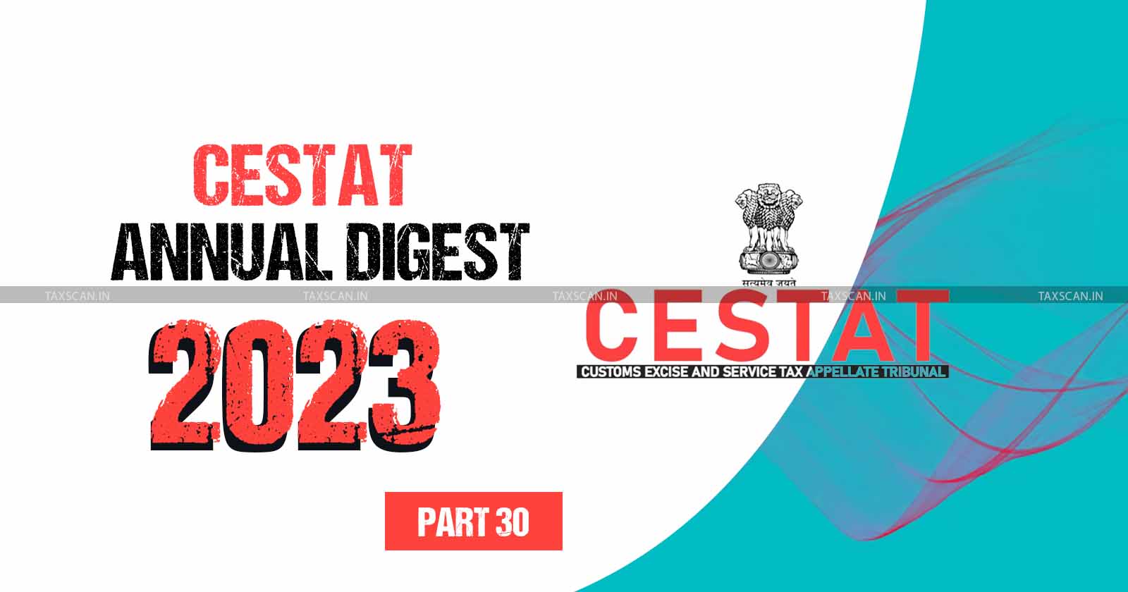 CESTAT Annual Case Digest 2023 - [ Part 30] - TAXSCAN