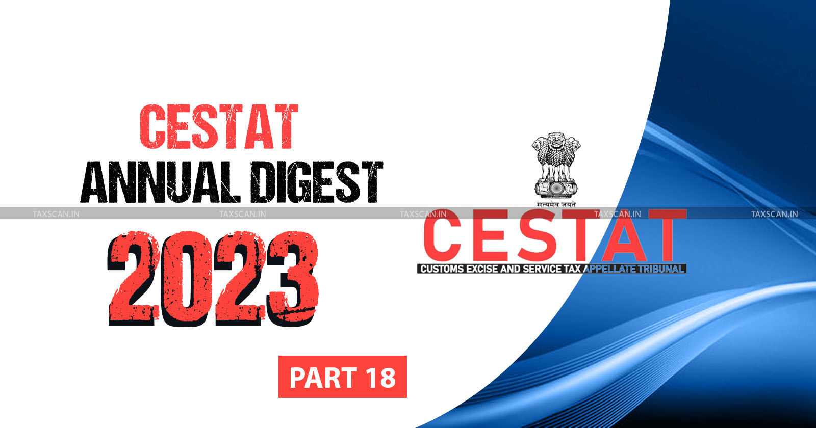 CESTAT Annual Digest 2023 [Part 18] - TAXSCAN