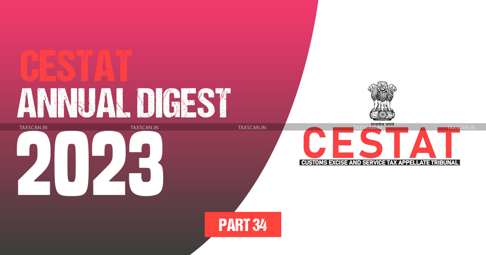Annual Digest 2023 CESTAT - Annual Digest 2023 - cestat - PART 34 - TAXSCAN
