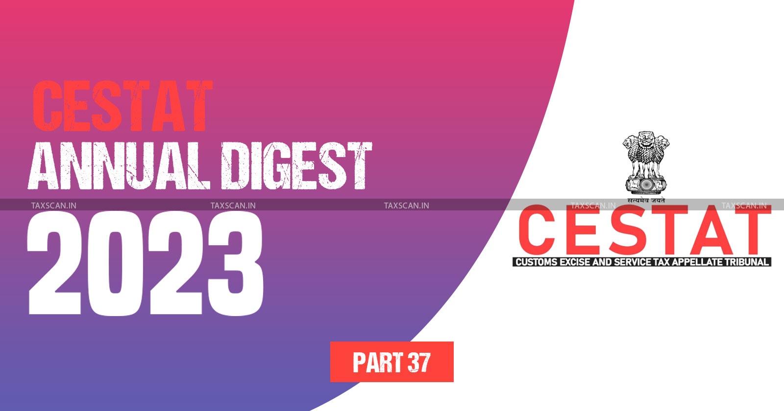 Annual Digest 2023 - CESTAT Annual Digest 2023 - cestat - part37 - TAXSCAN