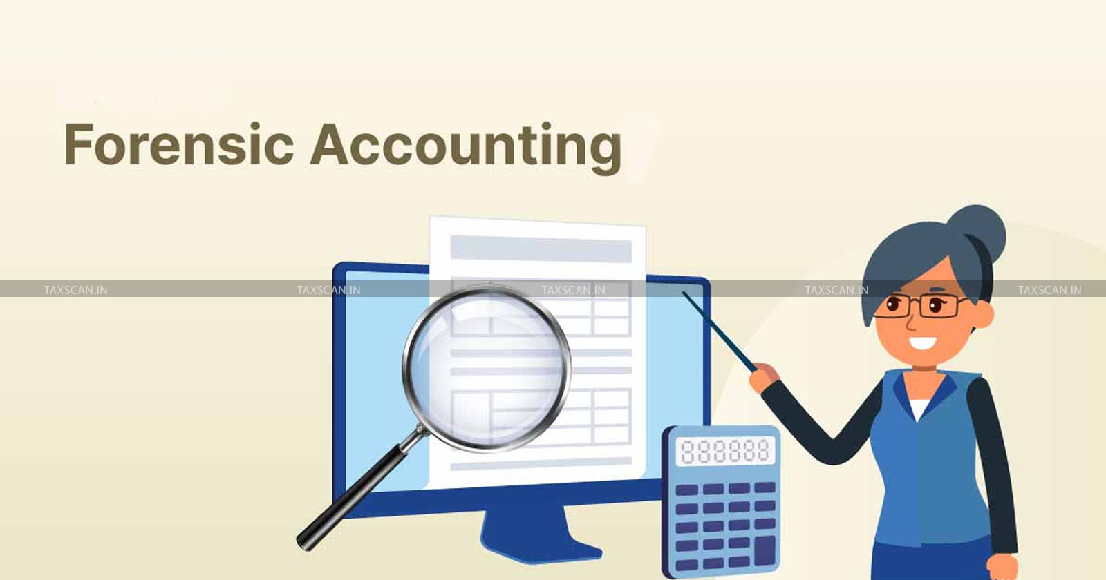 Forensic Accounting Trends - Chartered Accountants in Forensic Accounting - Financial Investigation Techniques - CA - taxscan