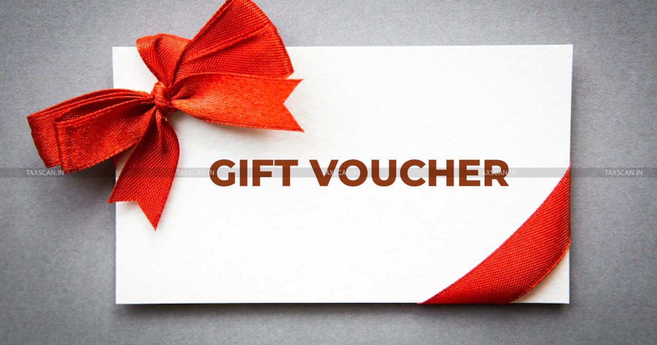 Gift Vouchers and Cards are Actionable Claims, GST Applicable on