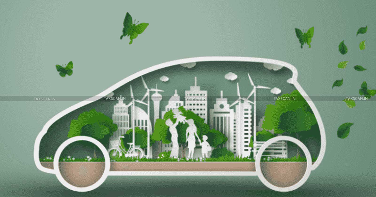 green tax - green world - analysis of green tax - sustainable future - steps towards green world - taxscan