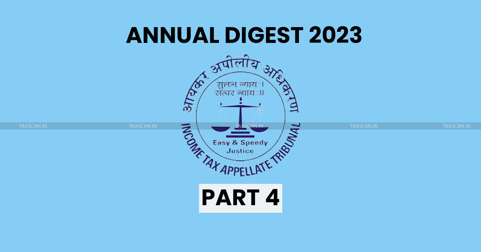 ITAT Annual Digest 2023 part 4 - ITAT Annual Digest - Annual Digest - TAXSCAN