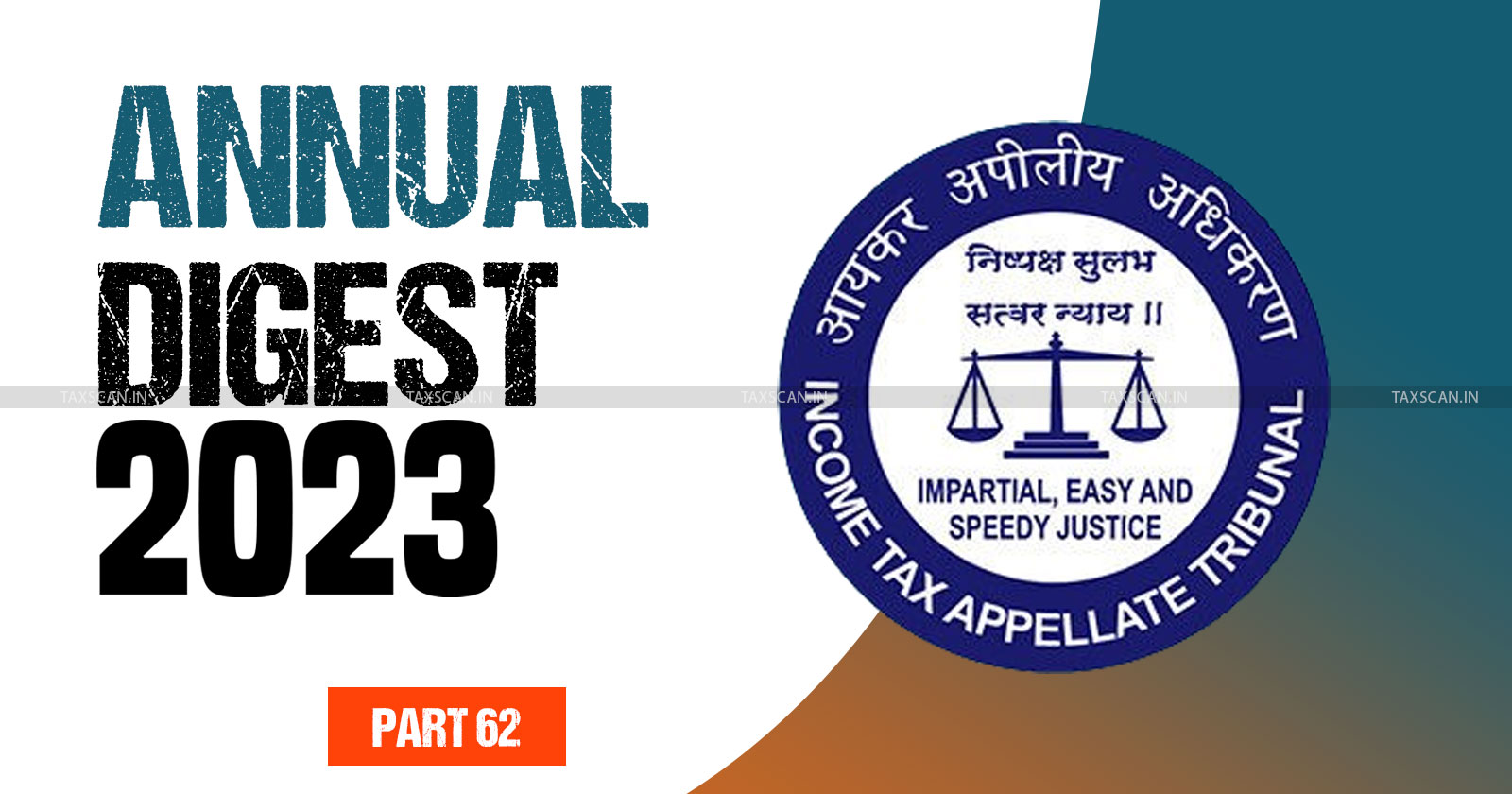 ITAT cases 2023 - Tax tribunal updates - Income Tax Appellate Tribunal - Key ITAT judgments - ITAT case summaries - Income Tax - taxscan