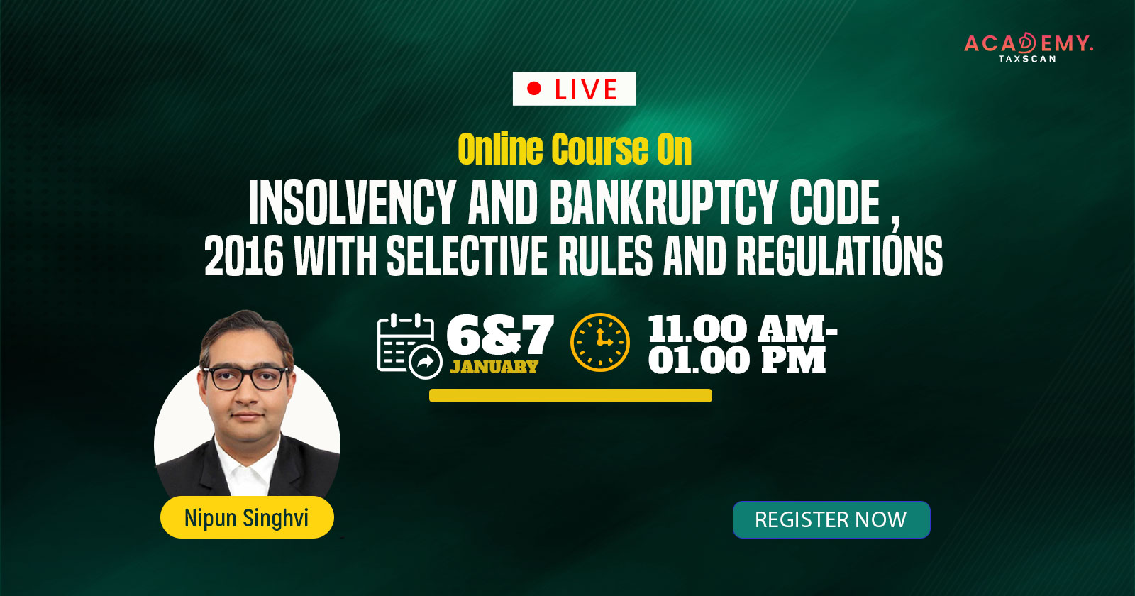 Live Online Course - Insolvency and Bankruptcy Code 2016 - Insolvency and Bankruptcy Code - Bankruptcy Code 2016 - IBBI - Case laws - Supreme Court - NCLAT - NCLT - Taxscan Academy