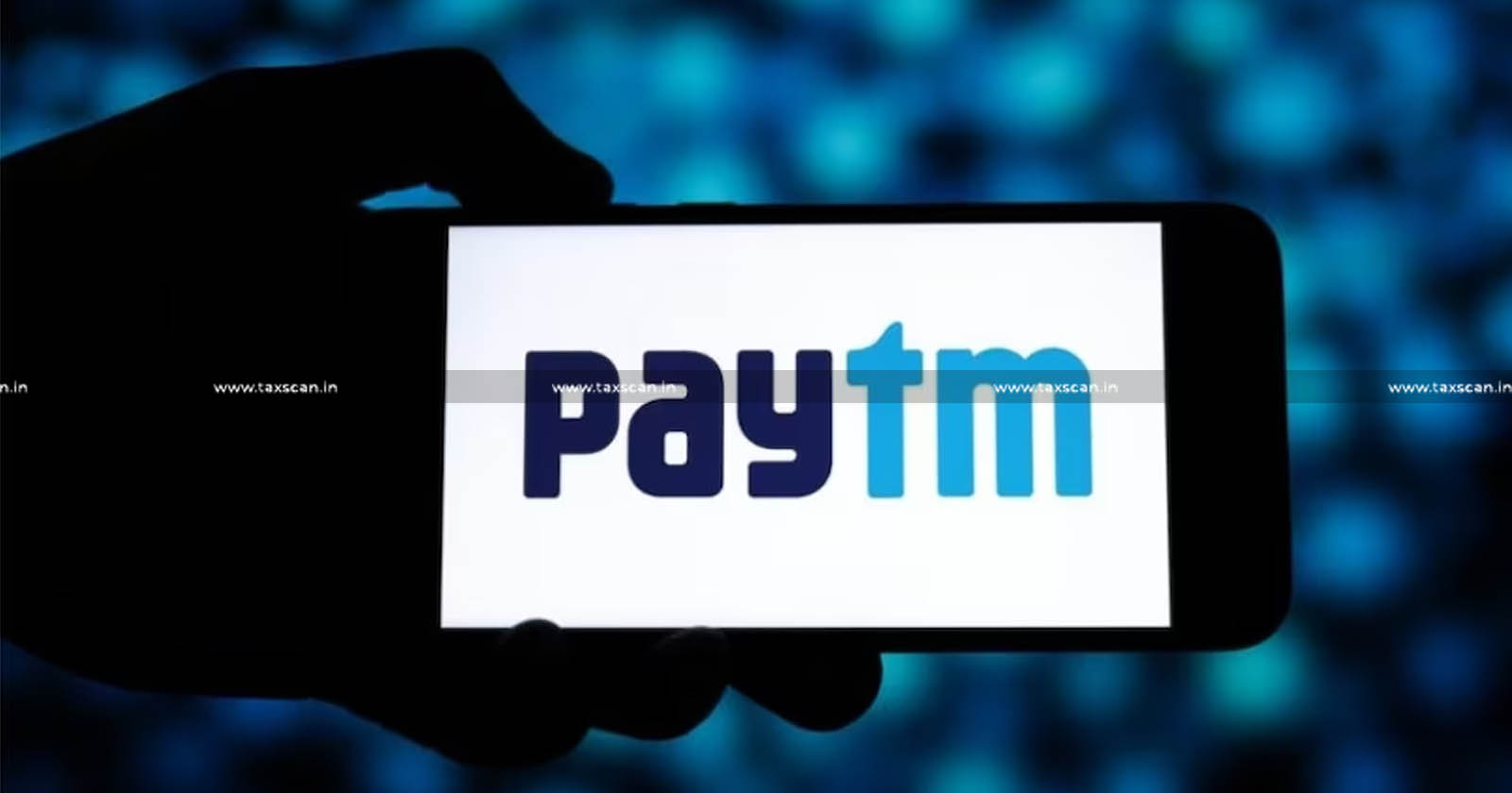 No New Deposits - Credit Transactions - RBI Imposes Restrictions on Paytm - taxscan