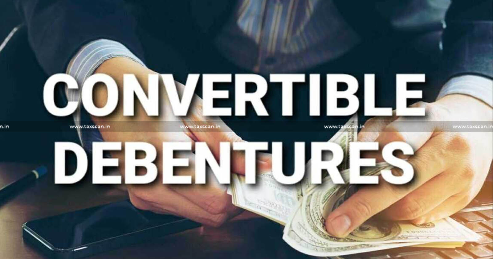 Optionally Convertible Debentures - Financial Debt 58(cIBC - NCLAT - TAXSCAN