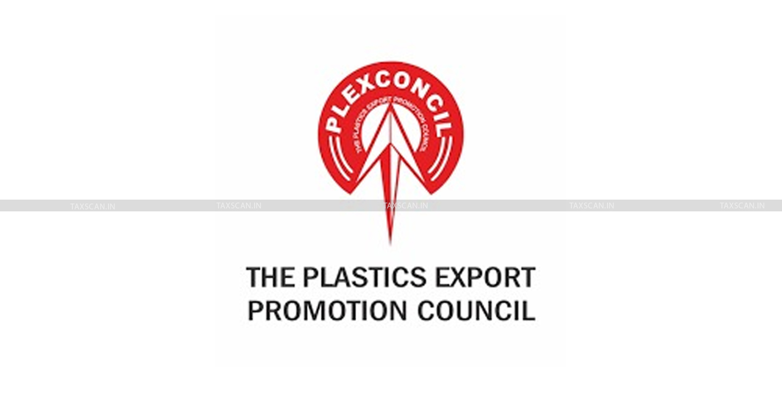 Plexconcil - Plastics Export Council - basic customs duty - TAXSCAN