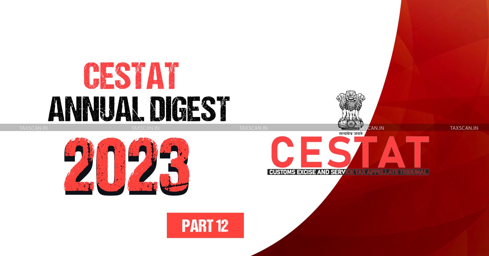 customs - tax judgments - cestat digest - annual digest - TAXSCAN