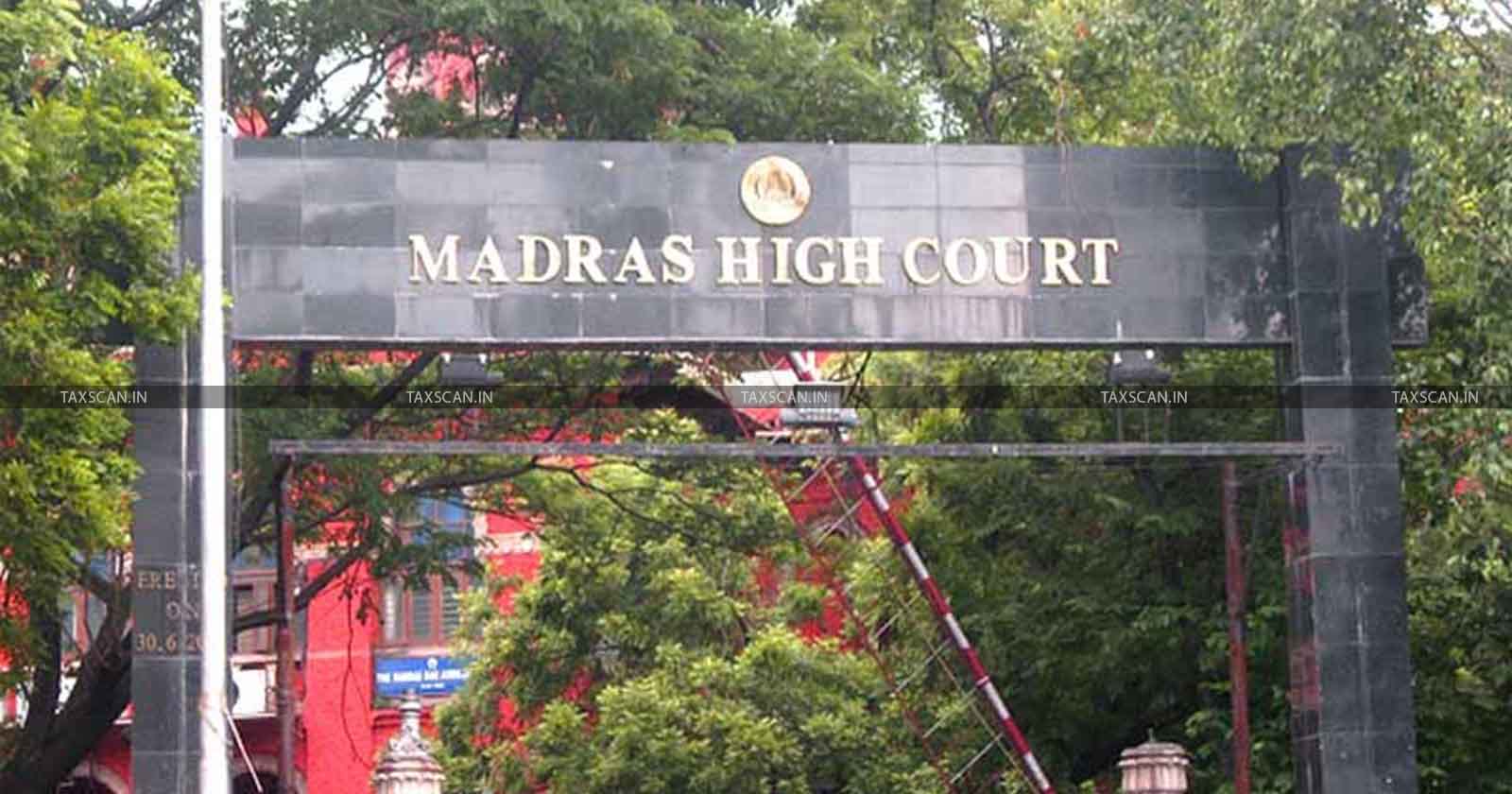 ssistant Commissioner - Madras High Court - Issuance of DRC - TAXSCAN