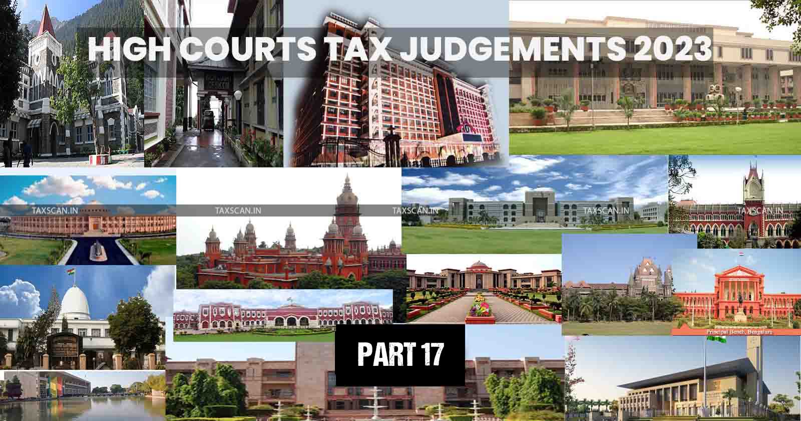 Tax Judgments of High Courts Annual Digest 2023 - High Courts Annual Digest 2023 - Annual Digest 2023 - Tax Judgments of High Courts - high courts - taxscan