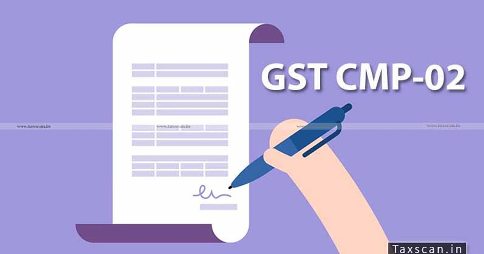 GST - GST Portal - Composition Levy Scheme - Form CMP-02 - GST Portal Alert - TAXSCAN