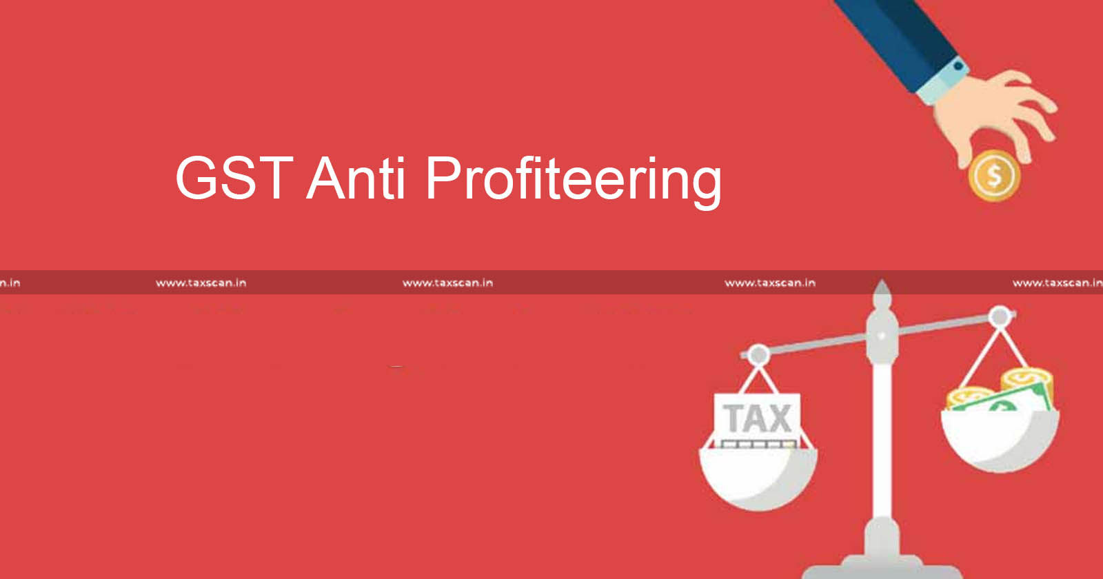 GST anti profiteering - GST - Delhi High Court - National Anti Profiteering Authority - Goods and Services laws - NAA - TAXSCAN