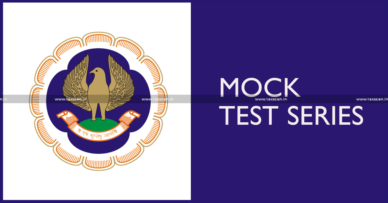 ICAI - CA Final - CA Inter - Mock Tests for CA Final and Inter - TAXSCAN