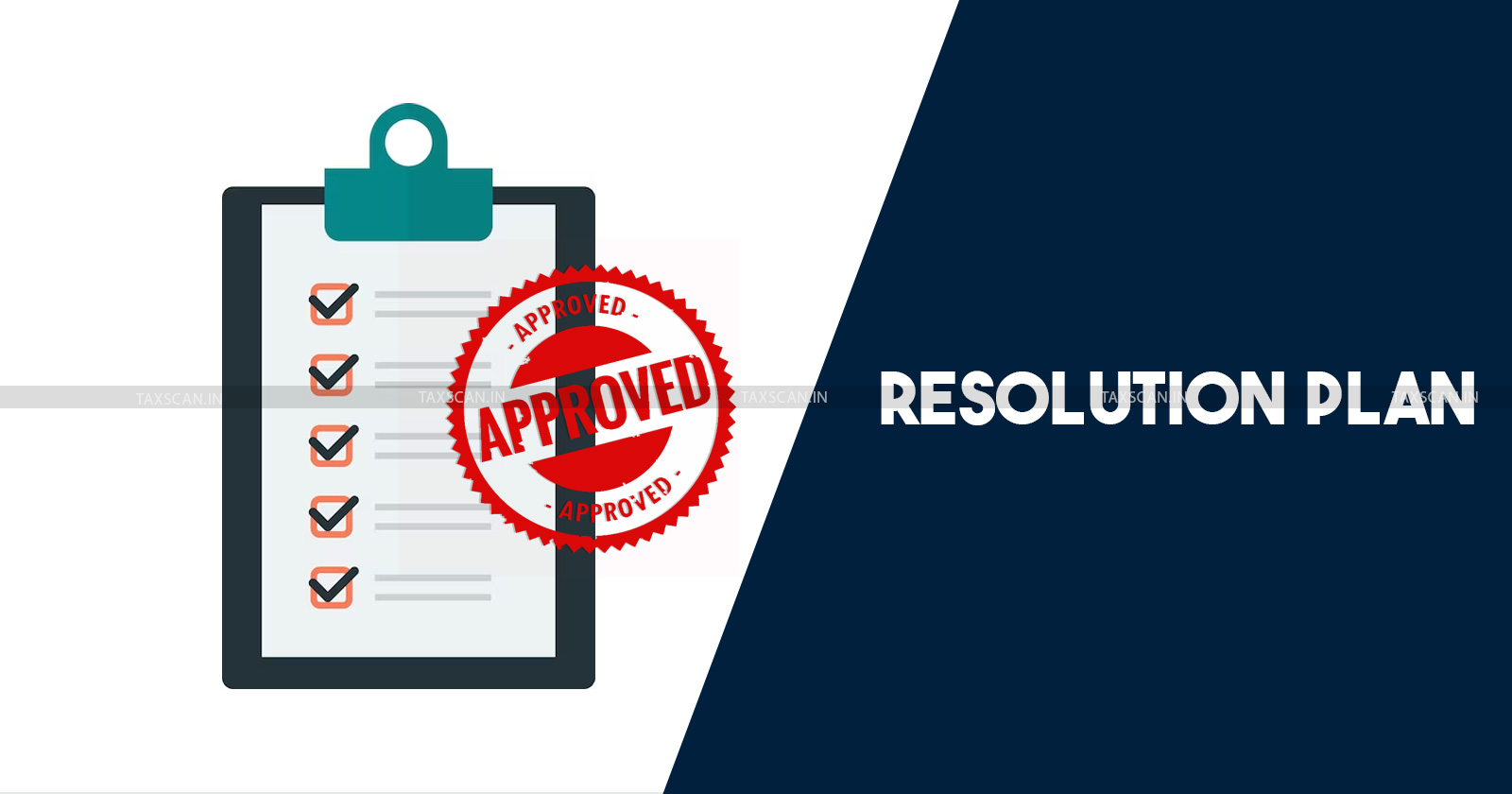 NCLAT - Resolution Applicant - Approval of Resolution Plan - taxscan