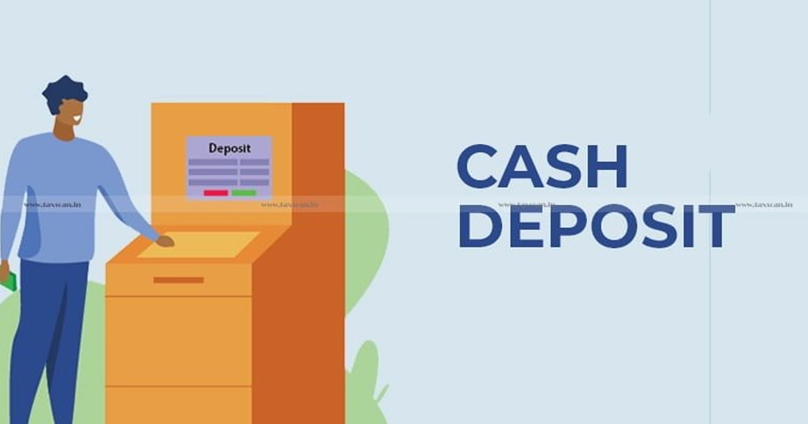 Acceptance of Explanation of Cash Investment - Cash Investment - Cash - ITAT - CIT (A) - Cash Deposit - Income Tax Act - taxscan