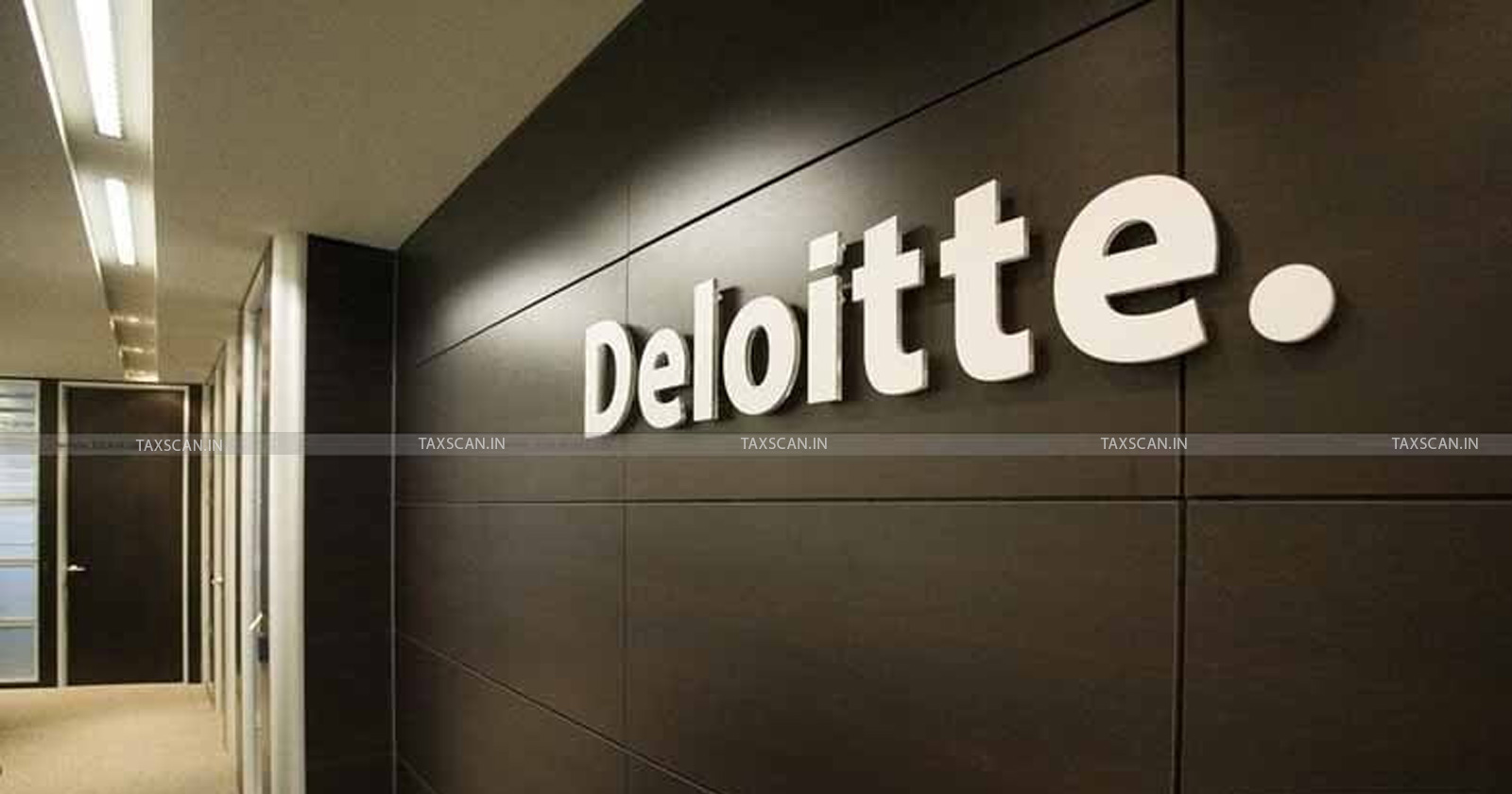 B. com Vacancy in Deloitte - MBA Vacancy in Deloitte - CA Vacancy in Deloitte - taxscan