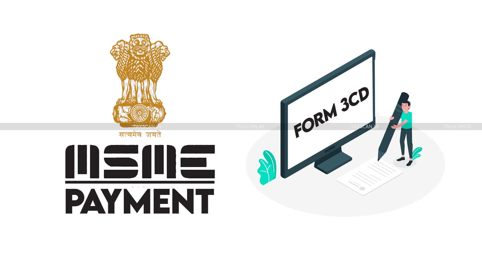 CBDT - CBDT notification - MSME - MSME payment - Tax audit form - Tax audit form updates - Form 3CD - taxscan