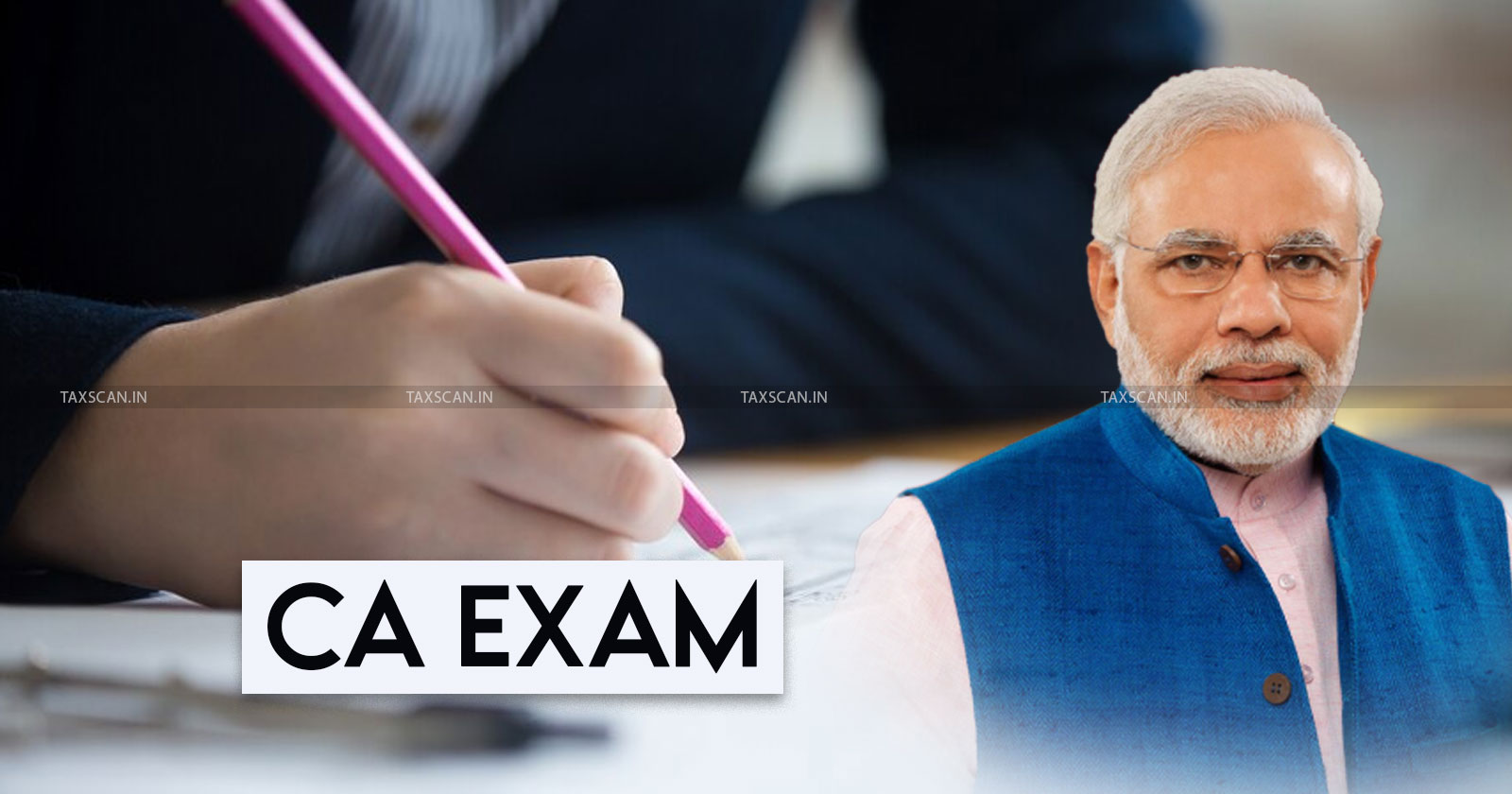 Chartered Accountant - Lok Sabha Election - Chartered Accountant writes Letter to PM - CA Exam Rescheduling - TAXSCAN