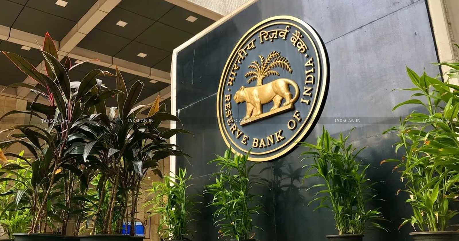 RBI - RBI directive - RBI directive March 2024 - Central Government - CBDT - taxscan