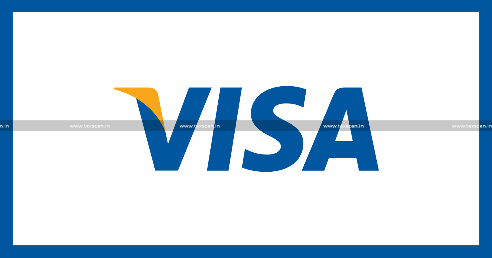 ACCA - CA Vacancy in Visa - taxscan - jobscan