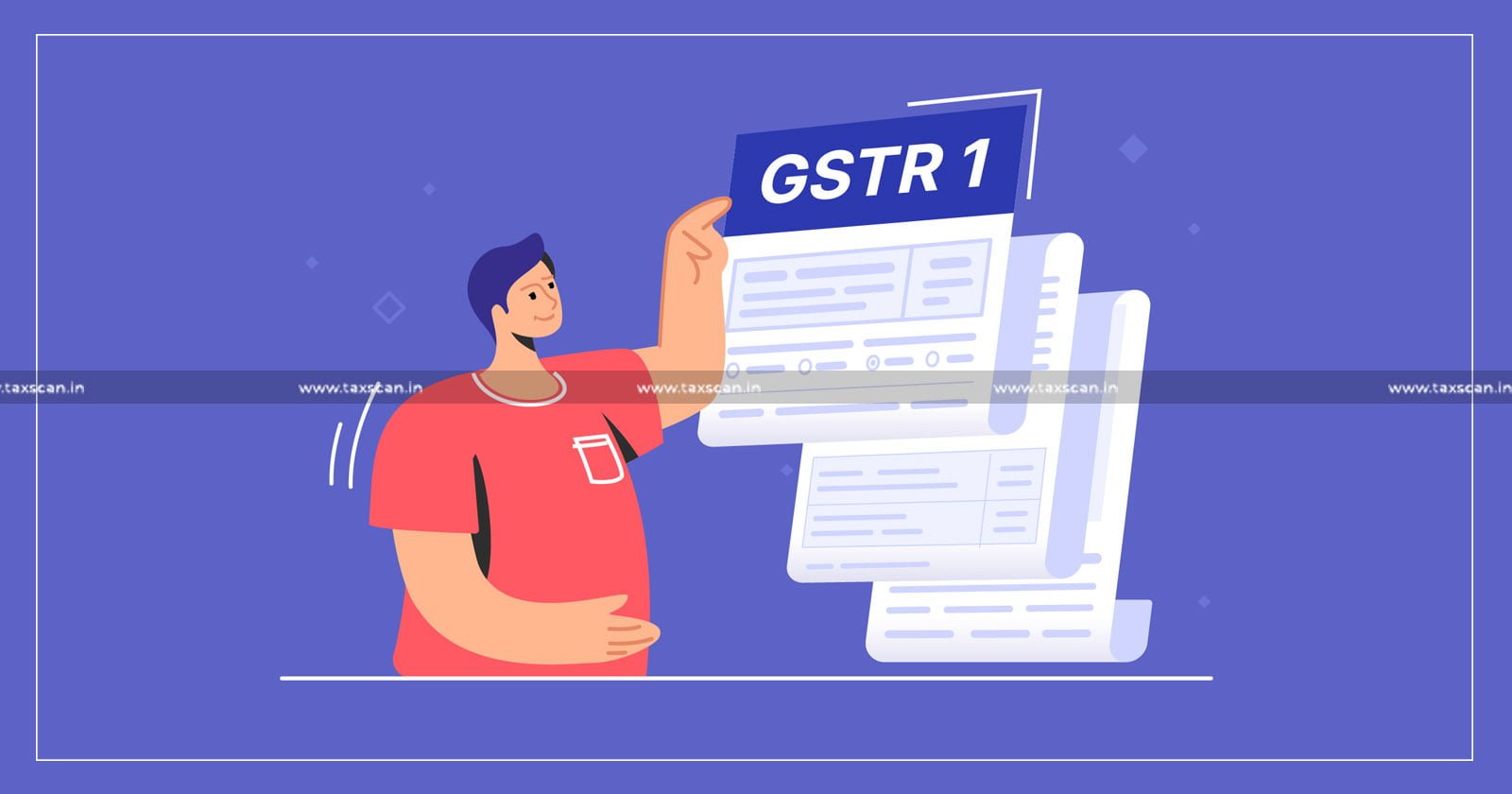 Big Update - GSTR 1 Due Date - Extended amidst - Technical Issues - taxscan