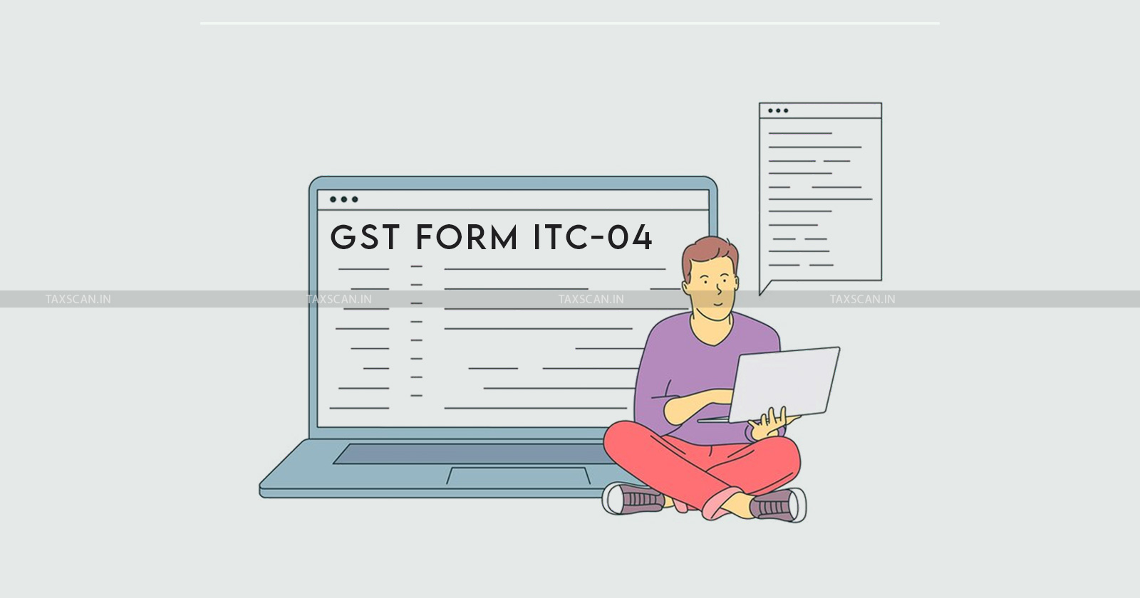 GST - GST Form - GST Portal - GST Form ITC-04 - taxscan