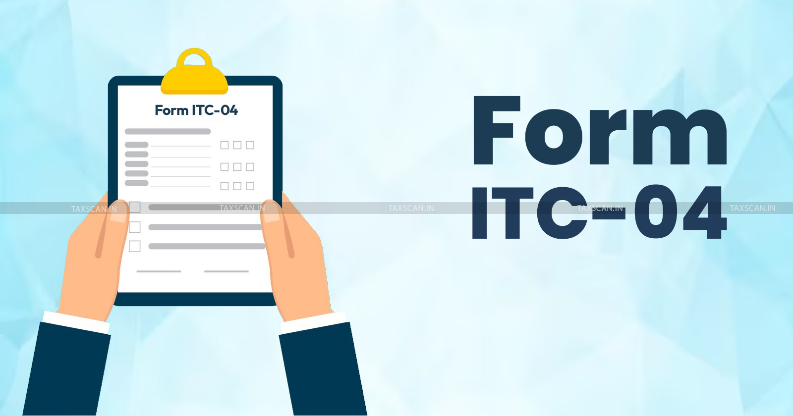GST - GST Payers - FORM ITC 04 - AATO - TAXSCAN